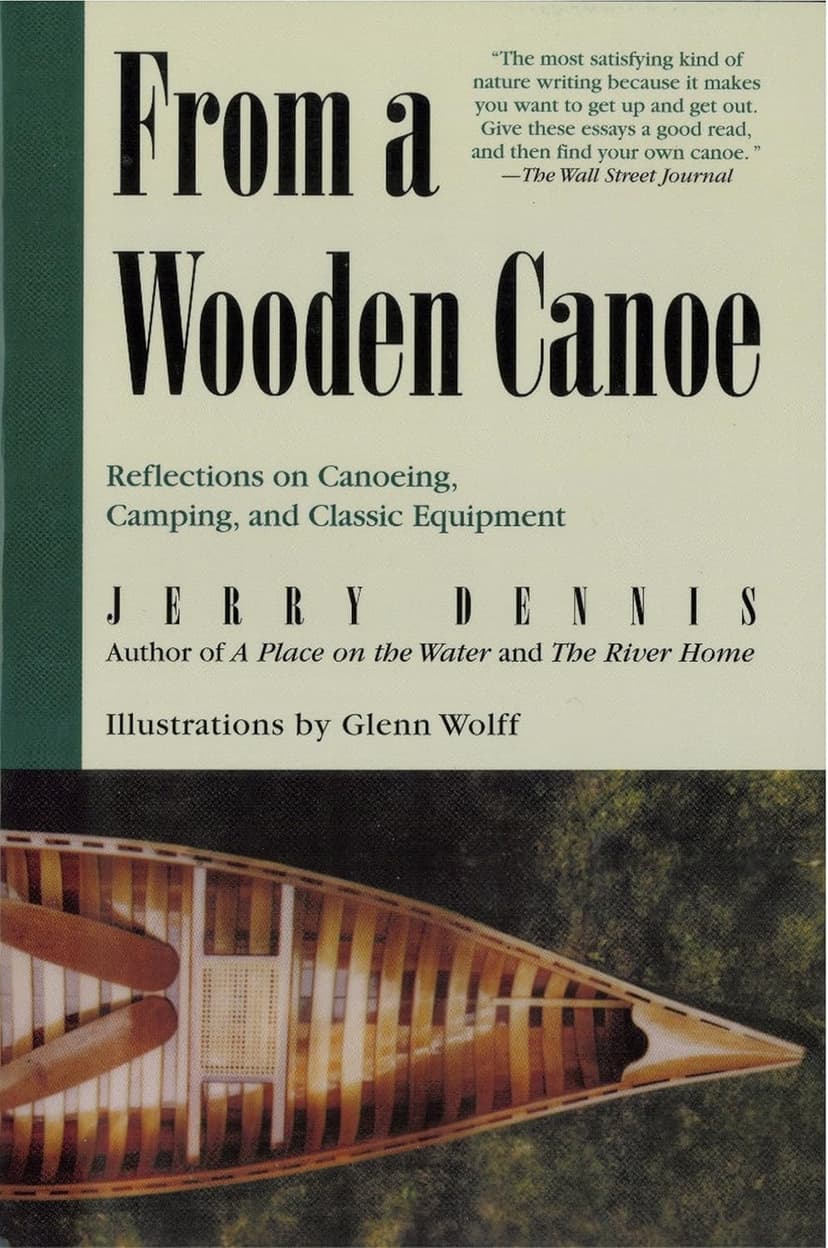 From a Wooden Canoe: Reflections on Canoeing, Camping, and Classic Equipment