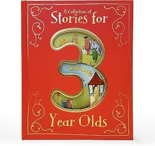 A Collection of Stories for 3 Year Olds 168052416X