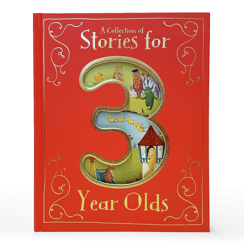 A Collection of Stories for 3 Year Olds 168052416X