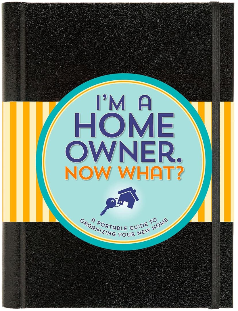 I'm a Homeowner, Now What? (A Logbook for Everything in Your Home) 1441321764