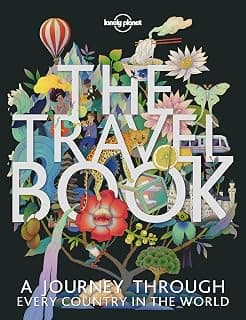 The Travel Book: A Complete Guide to Every Country in the World with Expert Travel Tips, Stunning Photography, Cultural Insights & Detailed Maps (Lonely Planet) 1838694595