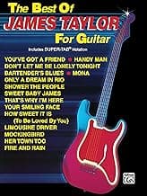 The Best of James Taylor for Guitar: Includes Super TAB Notation (The Best of... for Guitar Series)
