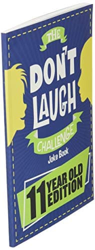 The Don't Laugh Challenge - 11 Year Old Edition: The LOL Interactive Joke Book Contest Game for Boys and Girls Age 11