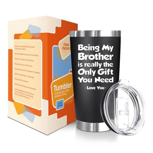 NewEleven Gift For Brother From Sister, Bro - Best Birthday Gift For Big, Little Brother, Siblings, Brothers In Law - Funny Gag Gifts For Men - 20 Oz Tumbler