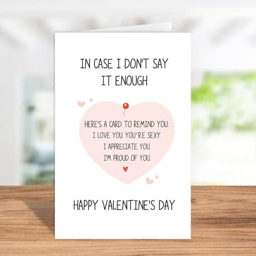 Romantic Valentines Card for Men Woman, Cute Valentines Card for Husband Wife, Happy Valentine’s Day Card, In Case I Don't Say It Enough