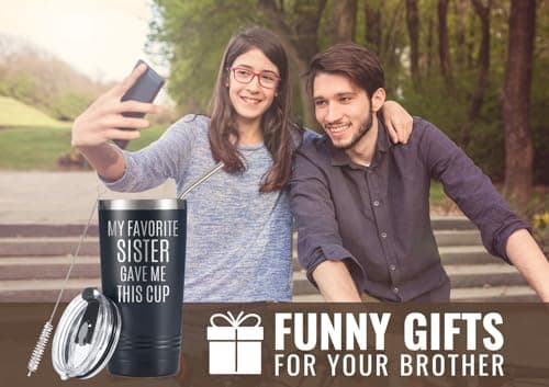 Onebttl Brother Gifts from Sister, Funny Gift Idea for the Best Brother for Christmas, Birthday, 20 oz Stainless Steel Insulated Travel Mug - My Favorite Sister Gave Me This Cup B0CZ73666S