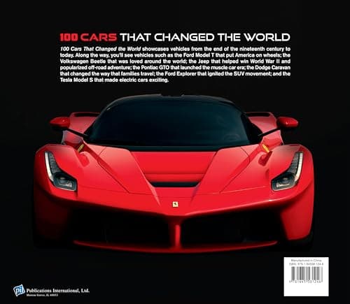 100 Cars That Changed the World: The Designs, Engines, and Technologies That Drive Our Imaginations 1645581241