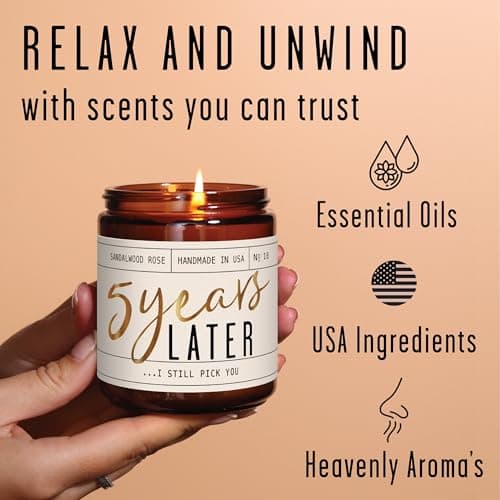 5 Year Marriage Gift for Anniversary for Her - '5 Years Later' Soy Candle, w/Sandalwood Rose - Infused w/Essential Oils I 5th Anniversary Wedding Gift for Wife I 50Hr Burn I USA Made