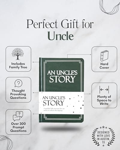 Uncle's Life Story Journal (Hardcover): A Meaningful Keepsake for Uncle to Share His Journey and Memories, Book Includes 250+ Prompt Questions, Sentimental Gifts for Father's Day, Birthday & Christmas