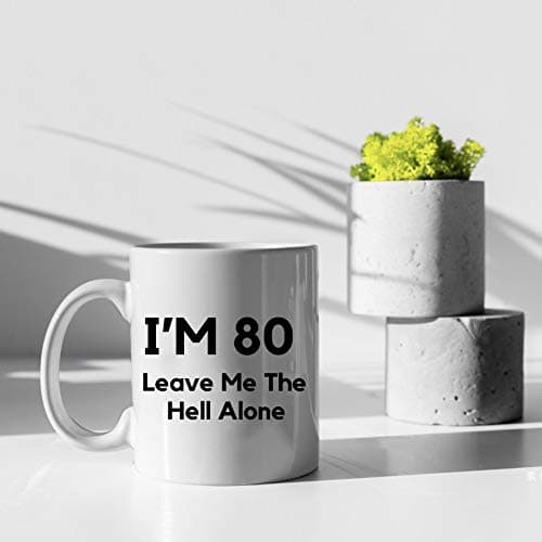 80th Birthday Gifts For Men,11 Ounces, Funny I Am 80 Leave Me The Hell Alone Coffee Mugs,1942 80 Year Old Birthday Gifts for Him, Friend, Dad, Brother, Husband, Grandpa, Coworker