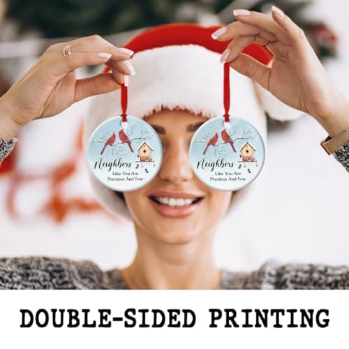 Neighbor Ceramic Ornaments Decor Christmas - Friendship Ornament Gift to Cherish Sincere Neighborhood- Neighbors Like You are Precious & Few