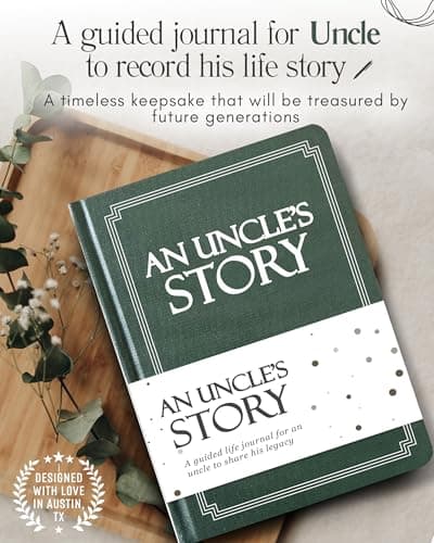 Uncle's Life Story Journal (Hardcover): A Meaningful Keepsake for Uncle to Share His Journey and Memories, Book Includes 250+ Prompt Questions, Sentimental Gifts for Father's Day, Birthday & Christmas