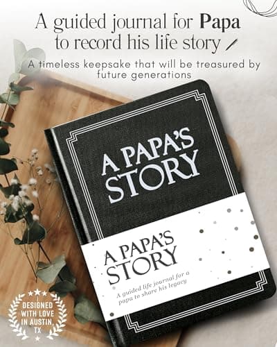 Papa's Life Story Journal (Hardcover): A Meaningful Keepsake for Papa to Share His Journey and Memories, Book Includes 250+ Prompt Questions, Sentimental Gifts for Father's Day, Birthday & Christmas B0D6B5SC9S