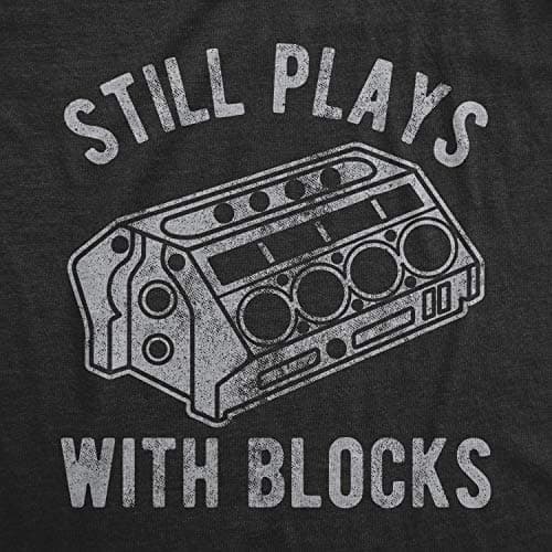 Funny T Shirts, Graphic Shirts for Men, Cool Mechanic Short Sleeve, Sarcastic, Soft Cotton Blend, Novelty Tees for Guys Still Plays with Blocks Car Mechanic Racing Garage Mens T Shirts B08TCHQQLM