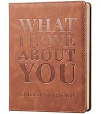 What I Love About You Leather Book – 30 Reasons Why I Love You, Fill-In-The-Blank Journal for Him & Her, Romantic Couples Keepsake (Brown)