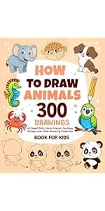 How To Draw Everything: 300 Drawings of Cute Stuff, Animals, Food, Gifts, and other Amazing Things | Book For Kids