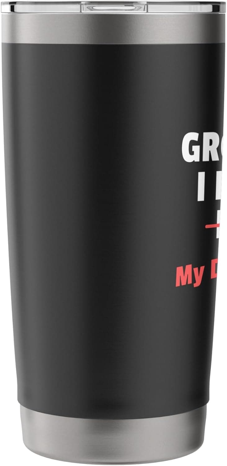 Funny Dad Saying I’m a Grown Man I Do What My Daughter Wants Stainless Steel Insulated Tumbler