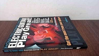 How To Make Your Electric Guitar Play Great!: The Electric Guitar Owner's Manual (Guitar Player Book)