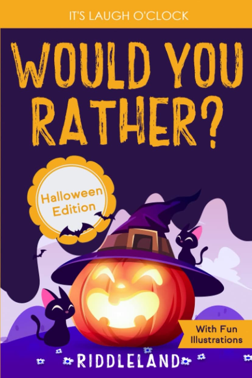 It's Laugh O'Clock - Would You Rather? Halloween Edition: A Hilarious and Interactive Question Game Book for Boys and Girls Ages 6, 7, 8 , 9, 10, 11 ... Gift for Kids (Halloween Books for Kids)