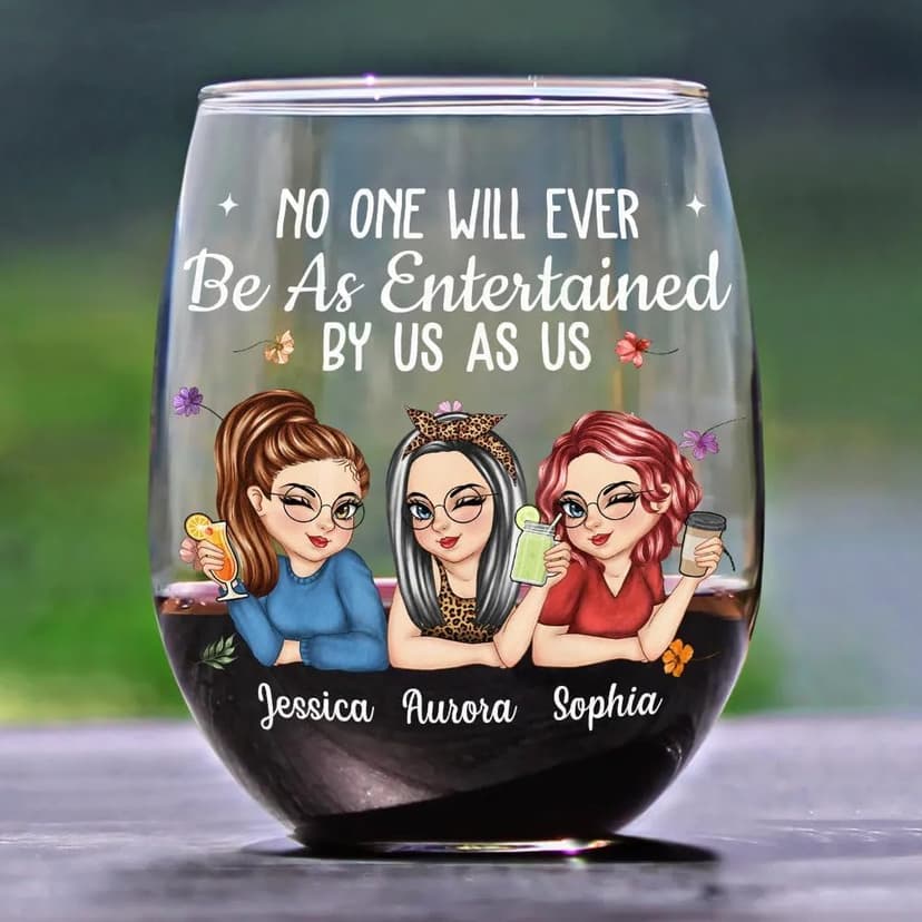 Personalized No One Will Ever Be As Entertained By Us As Us Stemless Wine Glass Gift for Best Friend Bestie Sister On Christmas Birthday Party Clear Wine Glasses Cup Friendship Gifts for Woman Bestie