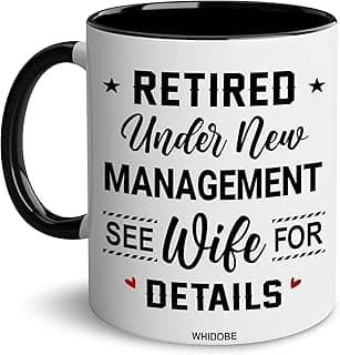WHIDOBE Christmas Gift For Retired Men Women - Retirement Mug - Retirement Gifts - Retired Under New Management See Wife For Details Present - Retiree Gift For Husband, Dad, Boyfriend, Boss, Coworker