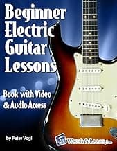 Beginner Electric Guitar Lessons: Book with Online Video & Audio