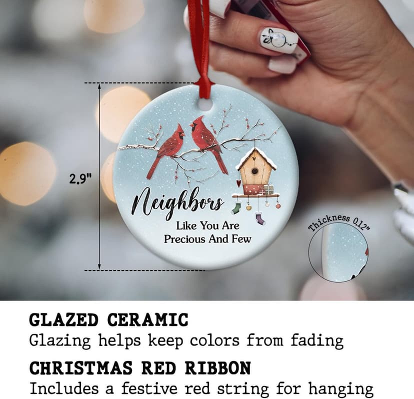 Neighbor Ceramic Ornaments Decor Christmas - Friendship Ornament Gift to Cherish Sincere Neighborhood- Neighbors Like You are Precious & Few