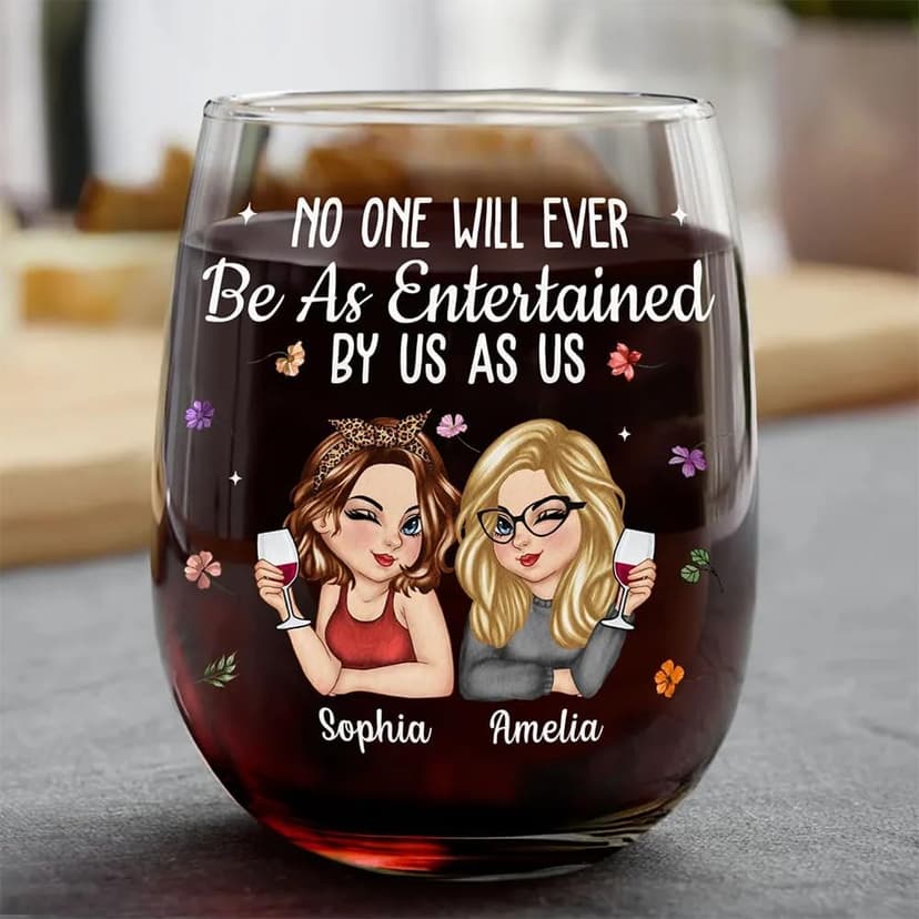 Personalized No One Will Ever Be As Entertained By Us As Us Stemless Wine Glass Gift for Best Friend Bestie Sister On Christmas Birthday Party Clear Wine Glasses Cup Friendship Gifts for Woman Bestie