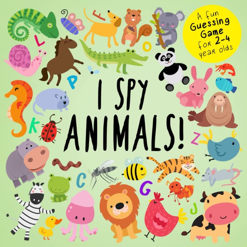 I Spy - Animals!: A Fun Guessing Game for 2-4 Year Olds (I Spy Book Collection for Kids) 1549986635