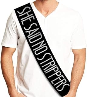 "She Said No Strippers" Groom Sash - Bachelor Party Ideas, Gifts, Jokes and Favors