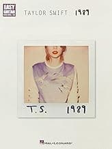 Taylor Swift: 1989 - Easy Guitar Sheet Music Book with Notes and Tablature | Beginner Guitar Songbook for Practice and Performance | Pop Guitar Method ... and Teachers (Easy Guitar With Notes & Tab)