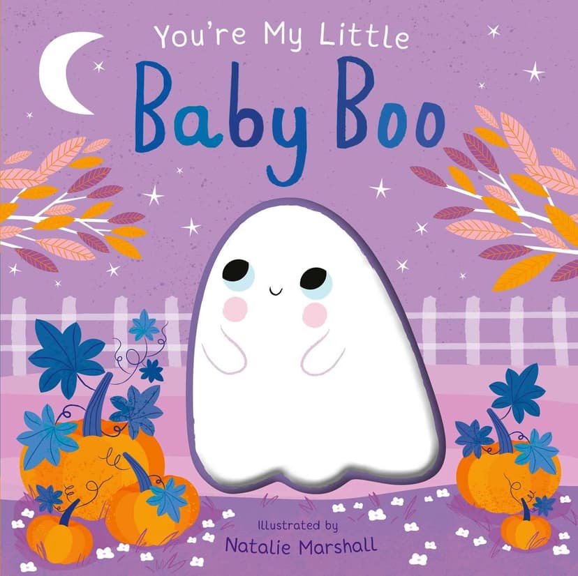 You're My Little Baby Boo (Board Book for Babies and Toddlers 0-2 years old) 1667203266