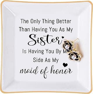 Bridesmaid Gifts Maid of Honor Proposal Gift Jewelry Dish Trinket Ring Tray - The Only Thing Better ... As My Maid of Honor, Wedding Day Party Gifts for Matron of Honor from Bride