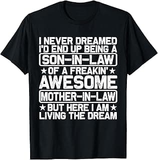 Son in Law Shirt from Mother in Law for Men Boys Son-in-Law T-Shirt