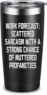 Work Forecast Coffee Tumbler - Funny Coworker Birthday Gift Idea for Him or Her – Present for Boss Employer Bestfriend - Sarcastic Gag Going Away Farewell Drinking Cup, 20oz Insulated Tumbler, Black