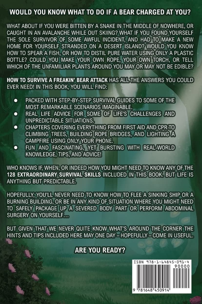 How To Survive A Freakin’ Bear Attack: And 127 Other Survival Hacks You'll Hopefully Never Need 1648450911