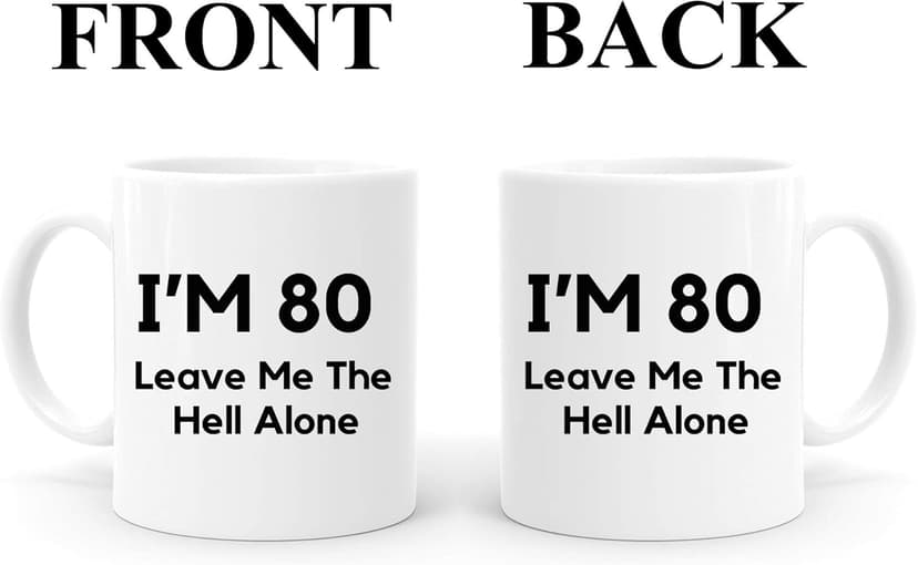 80th Birthday Gifts For Men,11 Ounces, Funny I Am 80 Leave Me The Hell Alone Coffee Mugs,1942 80 Year Old Birthday Gifts for Him, Friend, Dad, Brother, Husband, Grandpa, Coworker