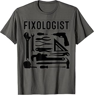 Funny Fixologist Gift Cool Handyman Carpenter Men Women DIY T-Shirt