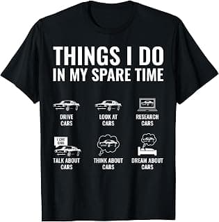 Things I Do in My Spare Time Funny Car Guy Car Enthusiast T-Shirt B09MZGVT23