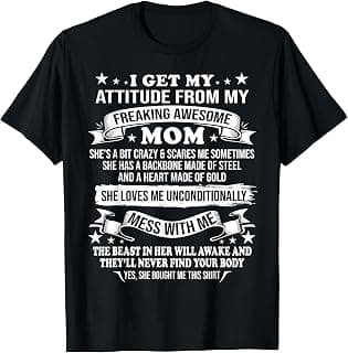 Mothers Day I Get My Attitude from My Freaking Awesome Mom T-Shirt B09VZRKSRD