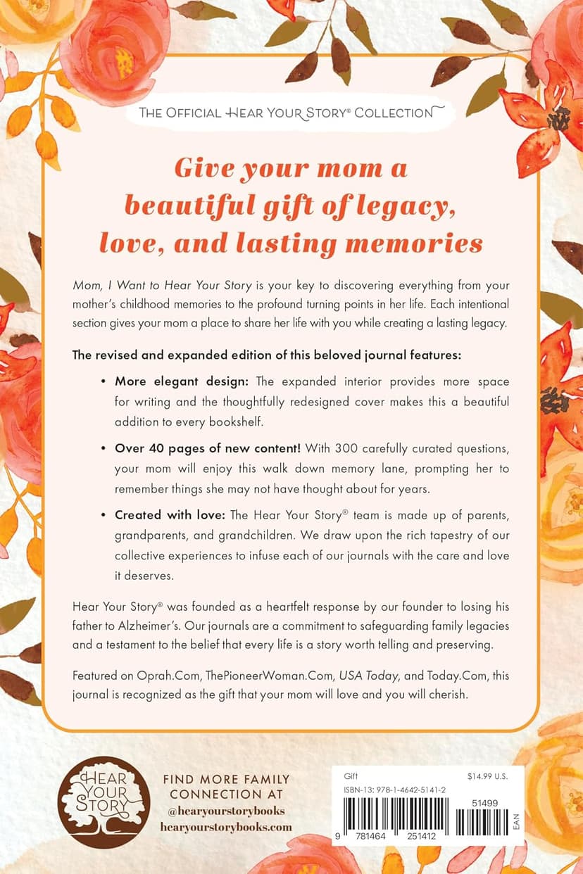Mom, I Want to Hear Your Story (Expanded Edition): A Mother's Guided Journal to Share Her Life & Her Love (Hear Your Story Books) 146425141X
