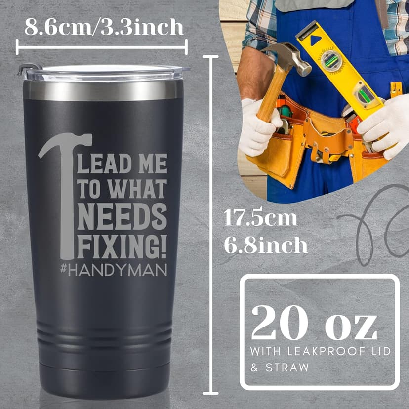 Funny Handyman gifts for Men, Handyman Gifts Idea, Best Gifts for Plumbers, 20 oz Insulated Stainless Steel Tumbler, Lead Me to What Needs Fixing