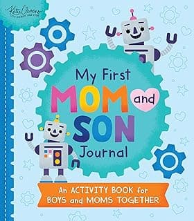 My First Mom and Son Journal: An activity book for boys and moms together