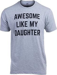Awesome Like My Daughter | Funny Tee Shirt, Sarcastic Saying Humor Dad Joke T-Shirt for Father Grandpa Daddy B0B9ZTP9F7