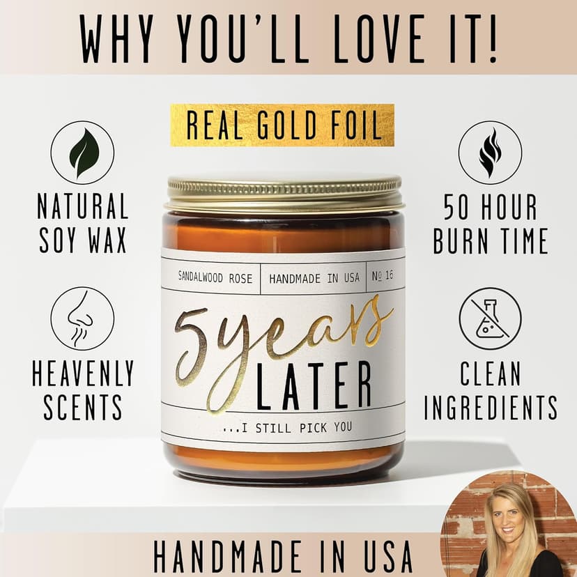 5 Year Marriage Gift for Anniversary for Her - '5 Years Later' Soy Candle, w/Sandalwood Rose - Infused w/Essential Oils I 5th Anniversary Wedding Gift for Wife I 50Hr Burn I USA Made