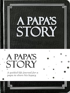 Papa's Life Story Journal (Hardcover): A Meaningful Keepsake for Papa to Share His Journey and Memories, Book Includes 250+ Prompt Questions, Sentimental Gifts for Father's Day, Birthday & Christmas B0D6B5SC9S