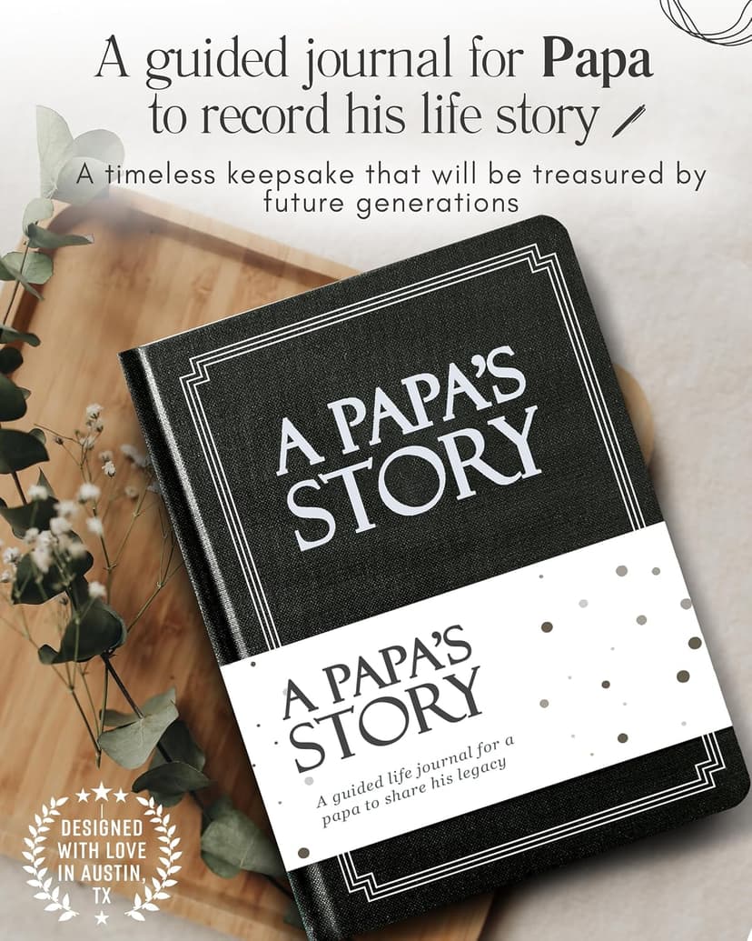 Papa's Life Story Journal (Hardcover): A Meaningful Keepsake for Papa to Share His Journey and Memories, Book Includes 250+ Prompt Questions, Sentimental Gifts for Father's Day, Birthday & Christmas B0D6B5SC9S