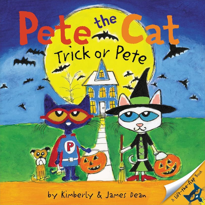 Pete the Cat: Trick or Pete: A Fun And Interactive Lift-the-Flap Halloween Adenture Featuring Everyone's Favorite Cat