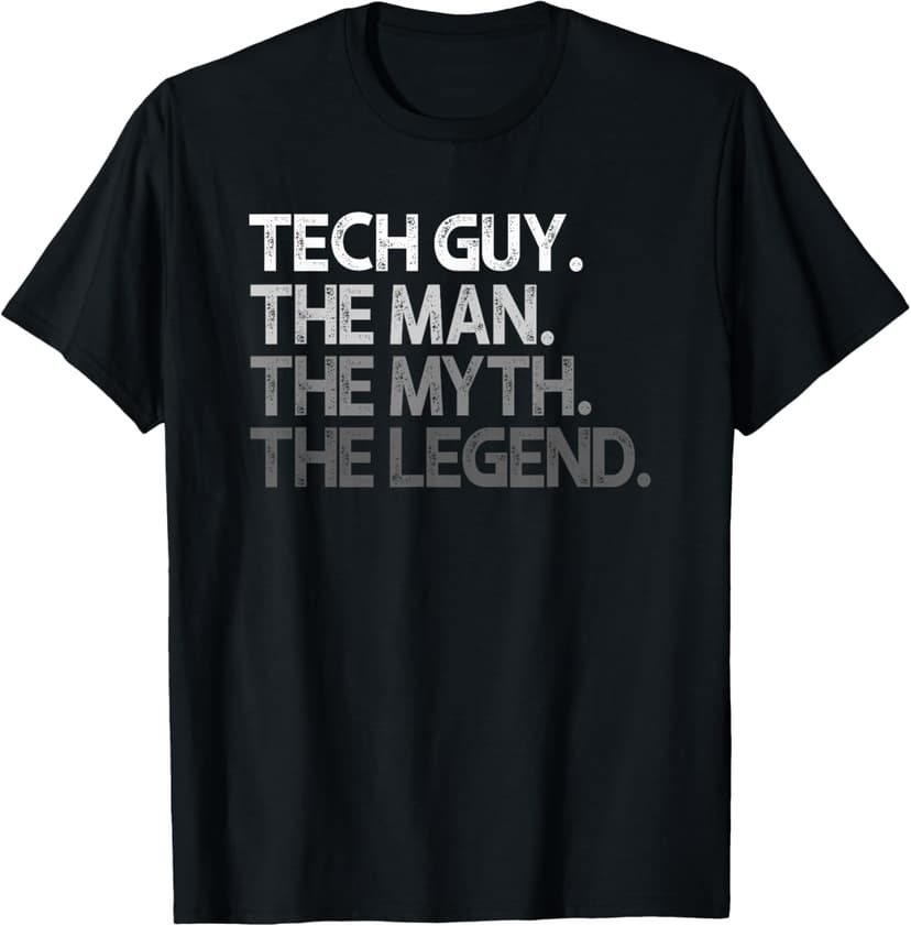 Tech Guy The Man Myth Legend T-Shirt