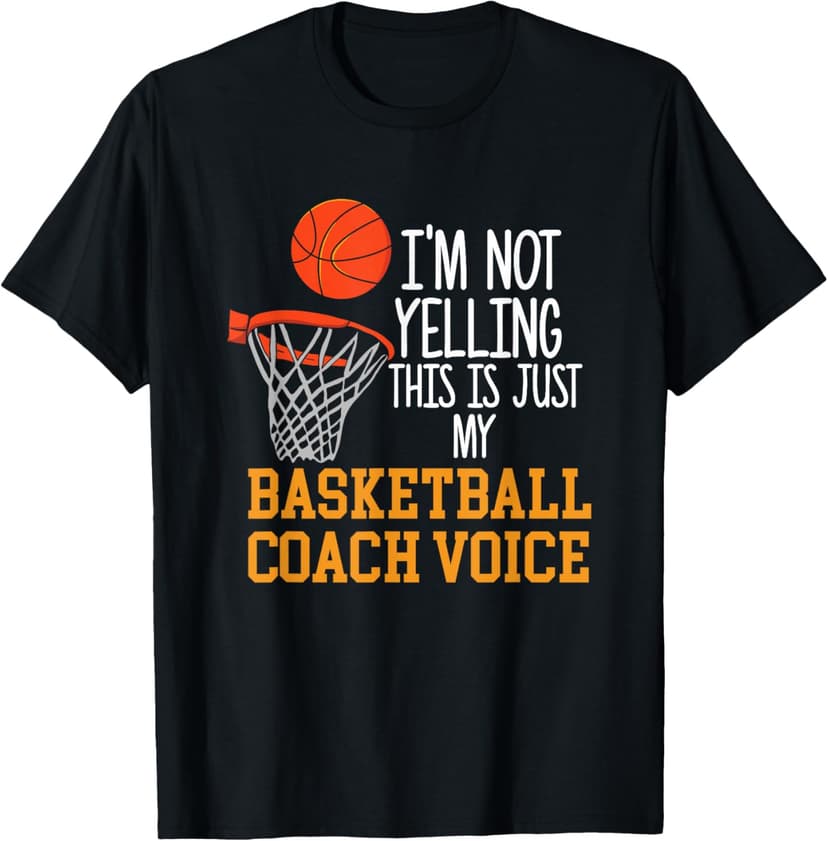 Basketball Coach Voice, Funny Basketball Coach Tshirt T-Shirt